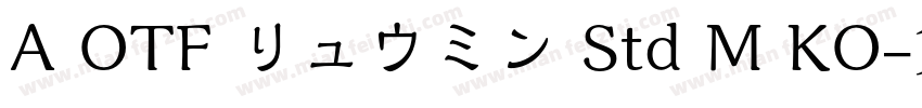 A OTF リュウミン Std M KO字体转换